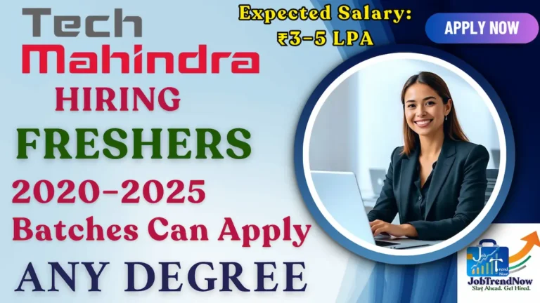 Tech Mahindra Mass Hiring 2025 – Freshers Technical Support Jobs | Apply Online