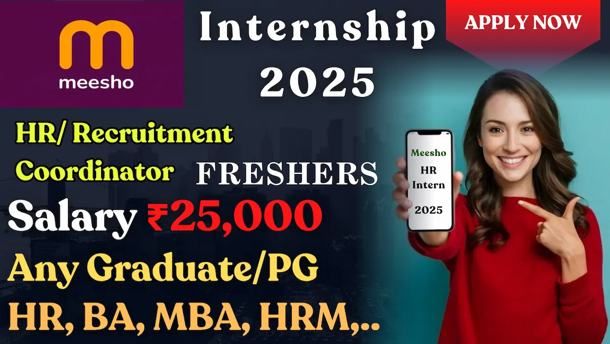 Meesho Internship 2025 | Recruitment Coordinator Intern | Bangalore | Freshers Eligible