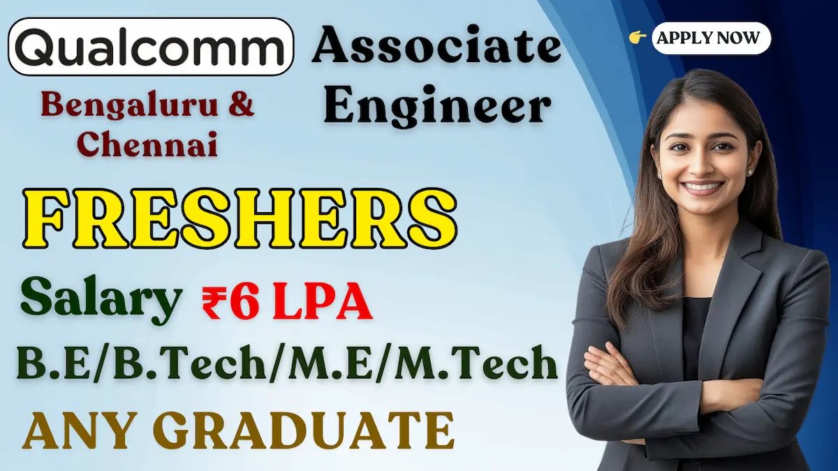 Qualcomm Campus Hire 2026 | Associate Engineer (Hardware) | Freshers Jobs in Bangalore & Chennai