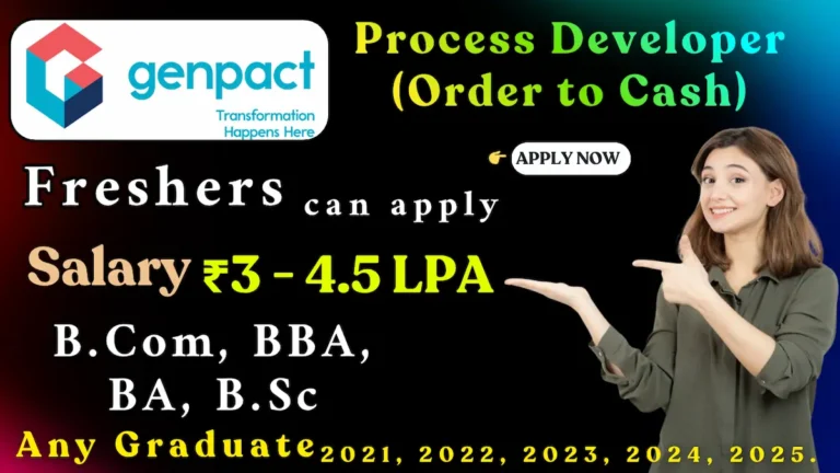 Genpact Recruitment 2025 | Process Developer (Order to Cash) | Freshers Apply Online