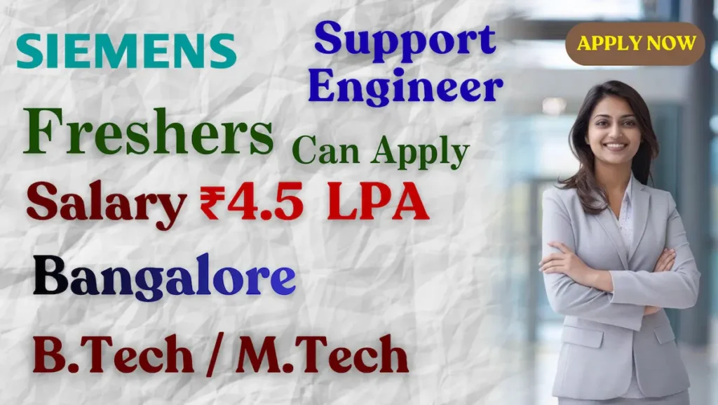 Siemens Support Engineer Recruitment 2025 – Apply Online | Bangalore Engineering Jobs