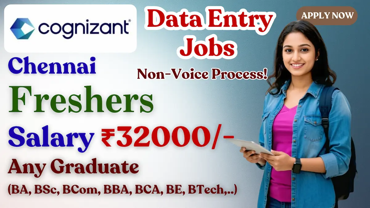 Cognizant Data Entry Jobs 2025 | Non-Voice Process | Freshers (2023–2025) | Chennai – Apply Now