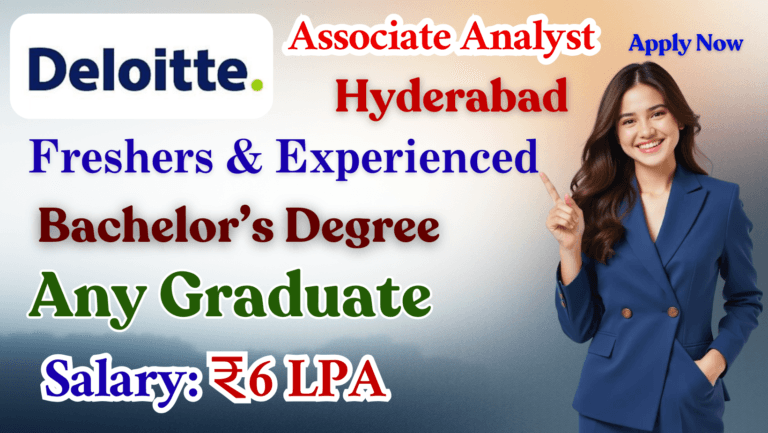 Deloitte Associate Analyst Jobs 2025 | డెలాయిట్ ఉద్యోగాలు Apply Online