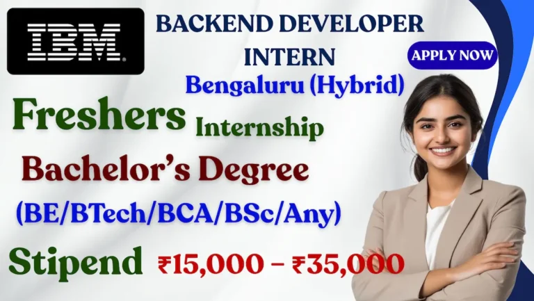 IBM Backend Developer Intern Recruitment 2025 | Apply Online | Freshers Eligible
