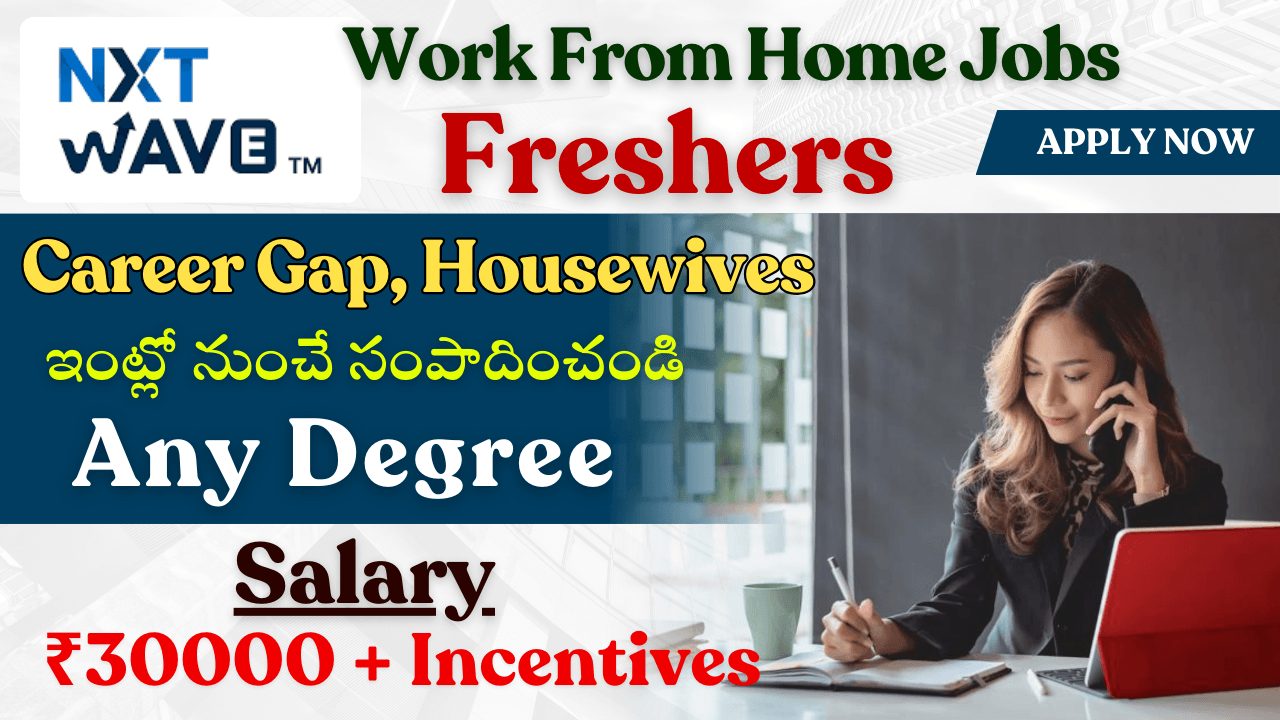 NxtWave Recruitment 2026 – Work From Home Jobs for Freshers - Apply Online