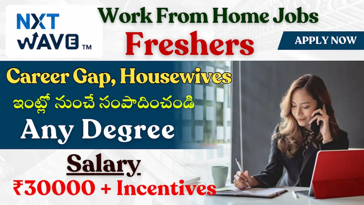 NxtWave Recruitment 2026 – Work From Home Jobs for Freshers - Apply Online