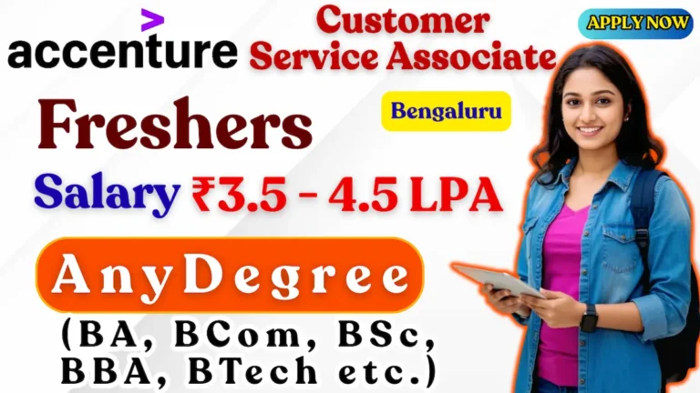 Accenture Recruitment 2026 Customer Service Associate Bangalore Notification